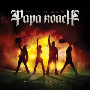 PAPA ROACH - Time for Annihilation: On the Record & On the Road cover 