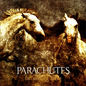 PARACHUTES - The Working Horse cover 