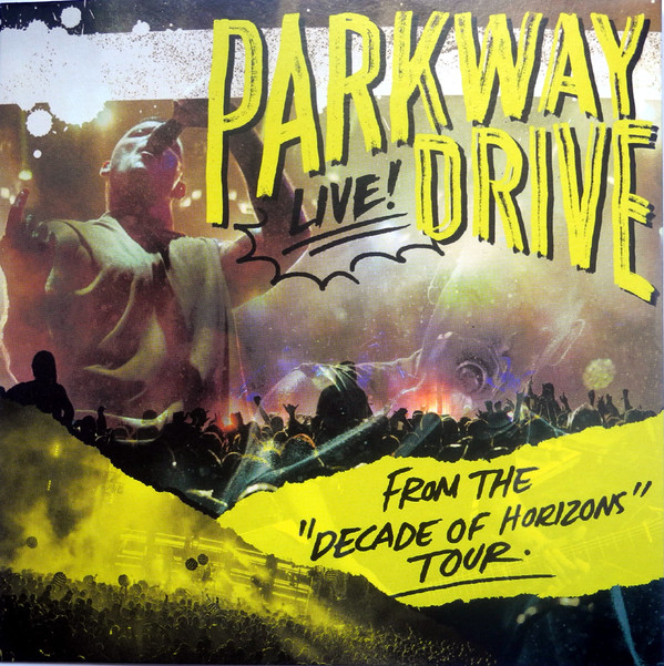 PARKWAY DRIVE - Live! - From The 
