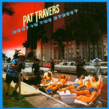 PAT TRAVERS - Heat in the Street cover 