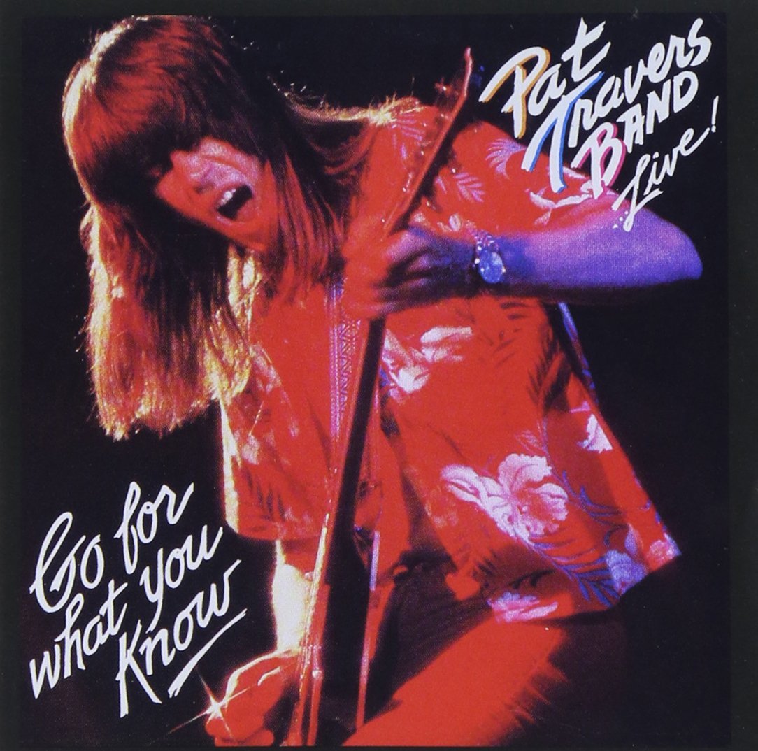 PAT TRAVERS - Live! Go for What You Know cover 