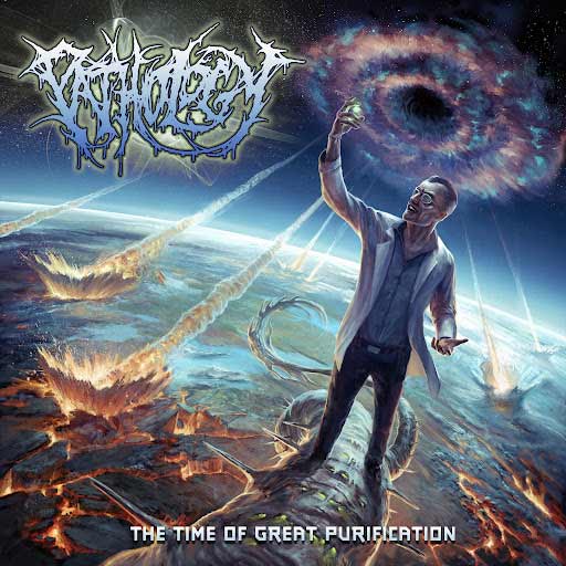 PATHOLOGY - The Time of Great Purification cover 