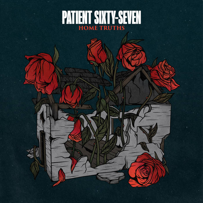 PATIENT SIXTY-SEVEN - Home Truths cover 