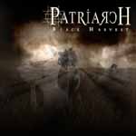 PATRIARCH - Black Harvest cover 