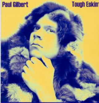 PAUL GILBERT - Tough Eskimo cover 
