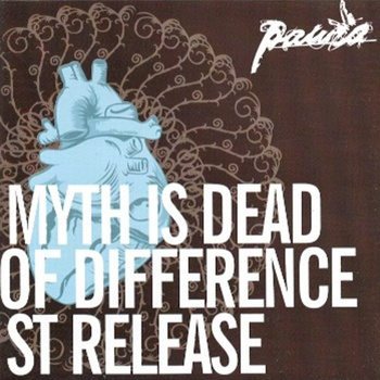PAURA - 3x1 - The Myth Is Dead​ / Reflex Of Difference ​/ ​1st Release cover 