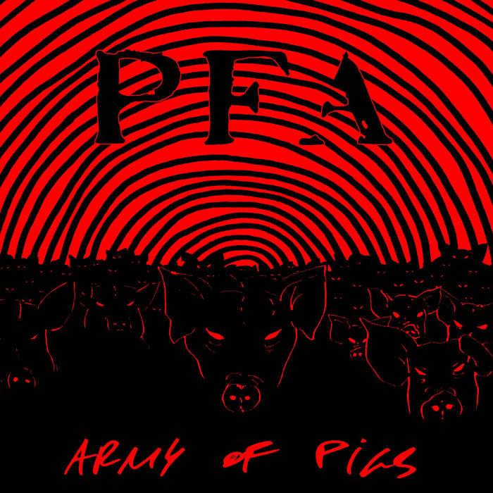 P.F.A. - Army Of Pigs cover 