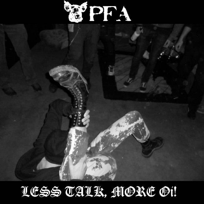 P.F.A. - Less Talk, More Oi! cover 