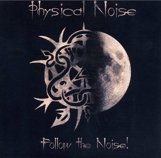 PHYSICAL NOISE - Follow The Noise! cover 