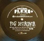 PIG DESTROYER - Decibel 100th Issue Anniversary Show Flexi-Disc cover 
