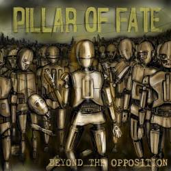 PILLAR OF FATE - Beyond The Opposition cover 