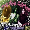 PINK FAIRIES - Finland Freakout 1971 cover 