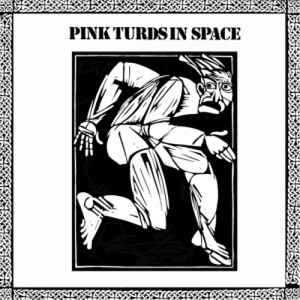 PINK TURDS IN SPACE - Complete Part 2 cover 