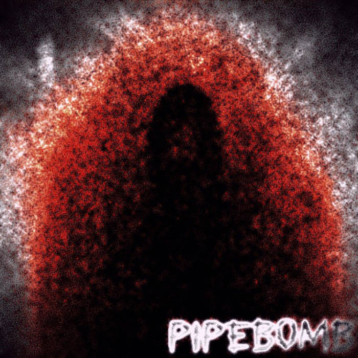 PIPEBOMB - Pipebomb cover 