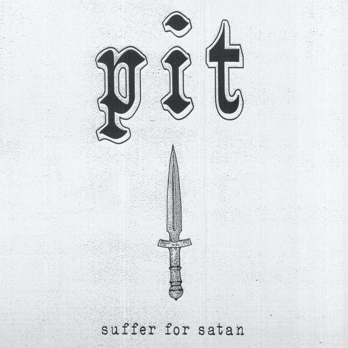 PIT (IL) - Suffer For Satan cover 