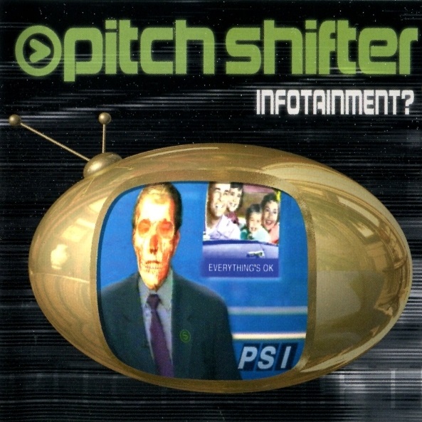 PITCHSHIFTER - Infotainment? cover 