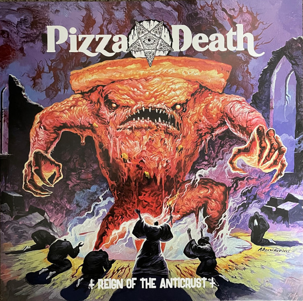 PIZZA DEATH - Reign Of The Anticrust cover 