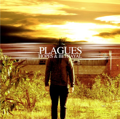 PLAGUES - Hopes & Betrayal cover 