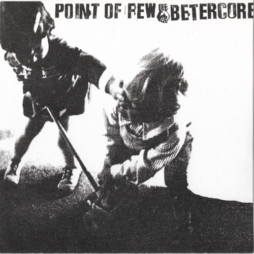 POINT OF FEW - Point Of Few / Betercore ‎ cover 