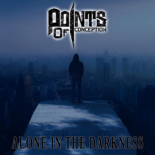 POINTS OF CONCEPTION - Alone In The Darkness cover 