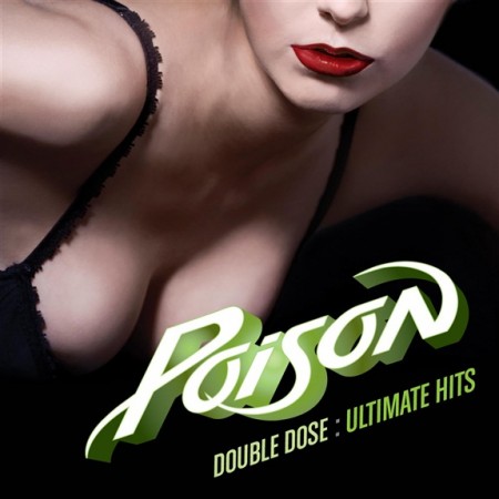 POISON - Double Dose: Ultimate Hits cover 