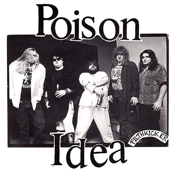 POISON IDEA - Filthkick E.P. cover 