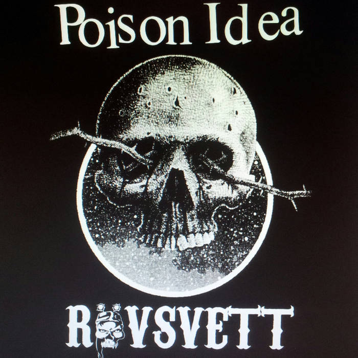 POISON IDEA - Poison Idea / Rövsvett cover 
