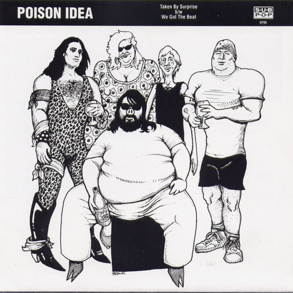POISON IDEA - Taken By Surprise / We Got The Beat cover 