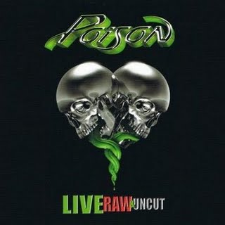 POISON - Live, Raw & Uncut cover 