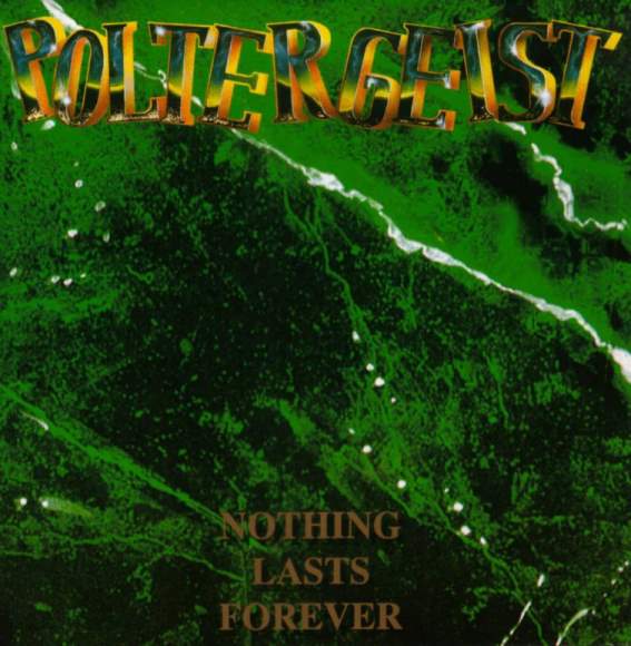POLTERGEIST - Nothing Lasts Forever cover 
