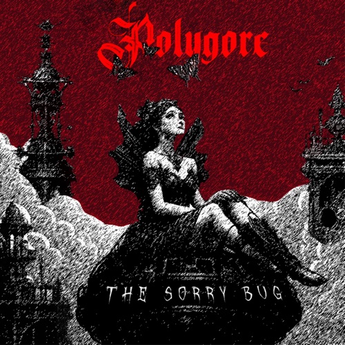POLYGORE - The Sorry Bug cover 