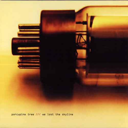 PORCUPINE TREE - We Lost The Skyline cover 