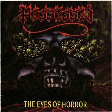 POSSESSED - The Eyes of Horror cover 