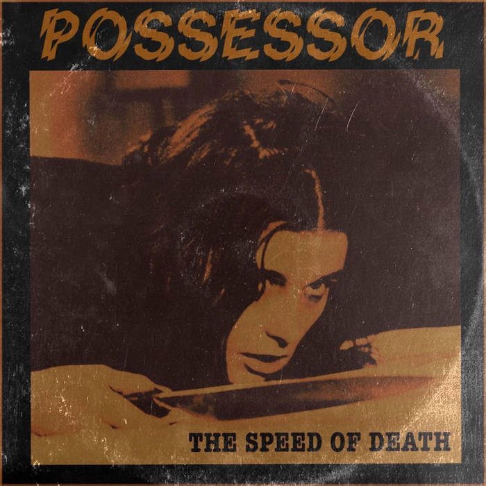POSSESSOR - The Speed Of Death cover 