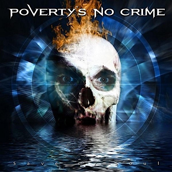 POVERTY'S NO CRIME - Save My Soul cover 