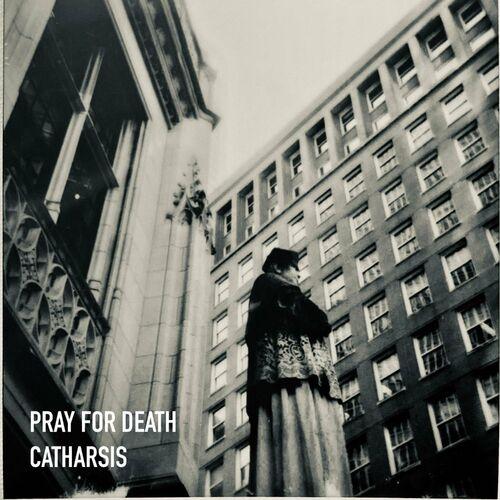 PRAY FOR DEATH - Catharsis cover 