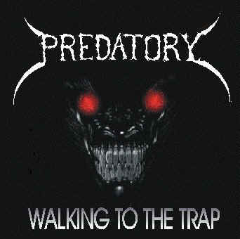 PREDATORY - Walking to the Trap cover 