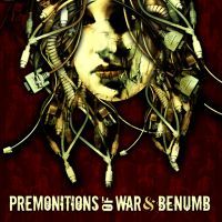PREMONITIONS OF WAR - Benümb / Premonitions Of War cover 