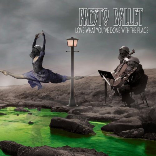 PRESTO BALLET - Love What You've Done With The Place cover 