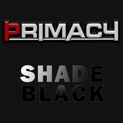 PRIMACY - Shadeblack cover 
