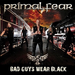 PRIMAL FEAR - Bad Guys Wear Black cover 