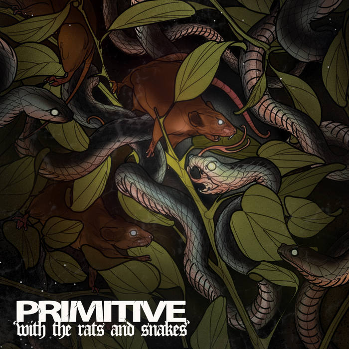 PRIMITIVE - With The Rats And Snakes cover 