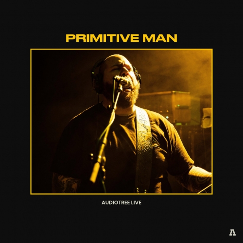 PRIMITIVE MAN - Primitive Man On Audiotree Live cover 