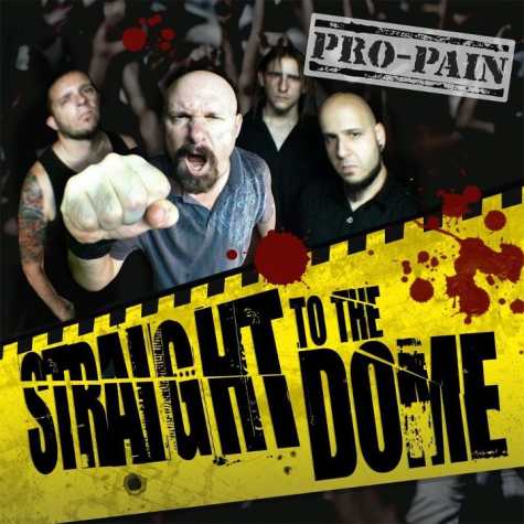 PRO-PAIN - Straight To The Dome cover 