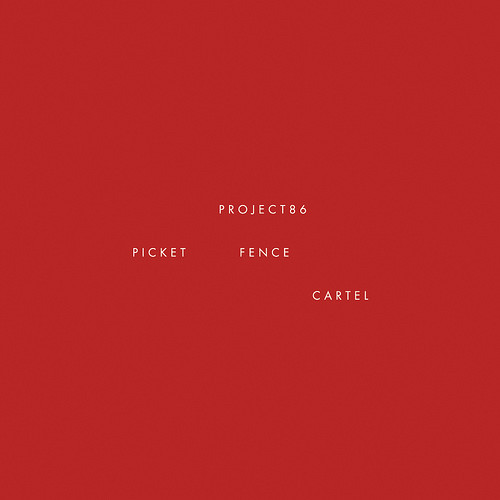 PROJECT 86 - Picket Fence Cartel cover 
