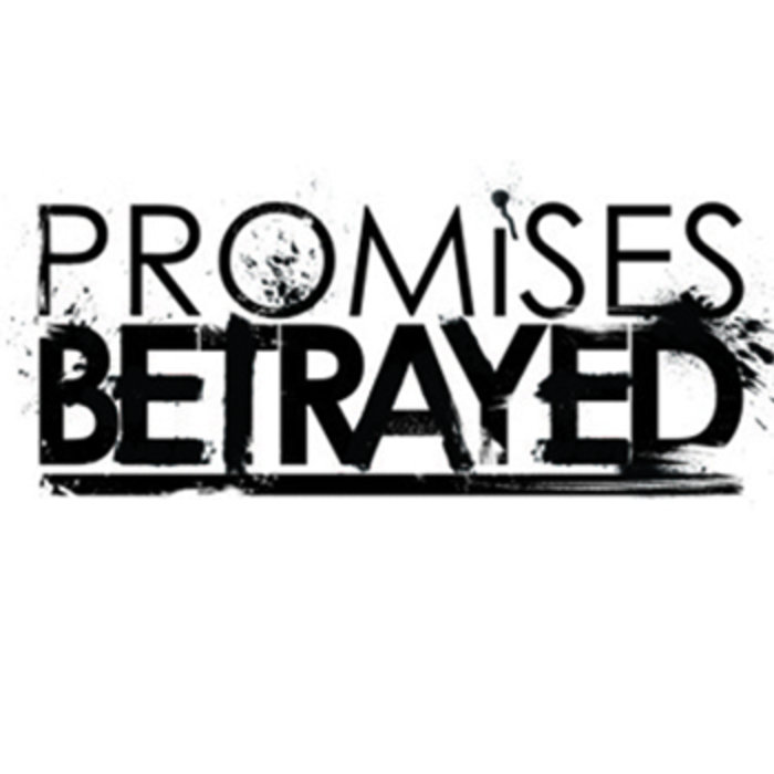 PROMISES BETRAYED - Follow The Things cover 
