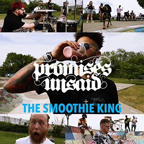 PROMISES UNSAID - The Smoothie King cover 