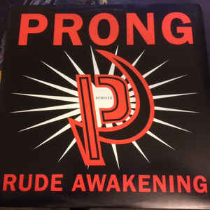 PRONG - Rude Awakening Remixes cover 