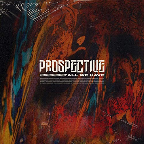 PROSPECTIVE - All We Have cover 