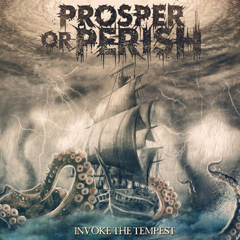 PROSPER OR PERISH - Invoke the Tempest cover 